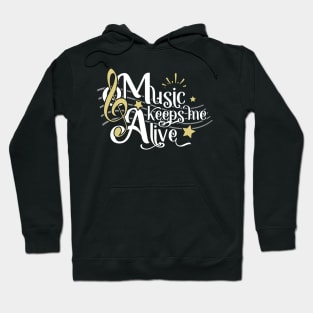 Music Keeps Me Alive Hoodie